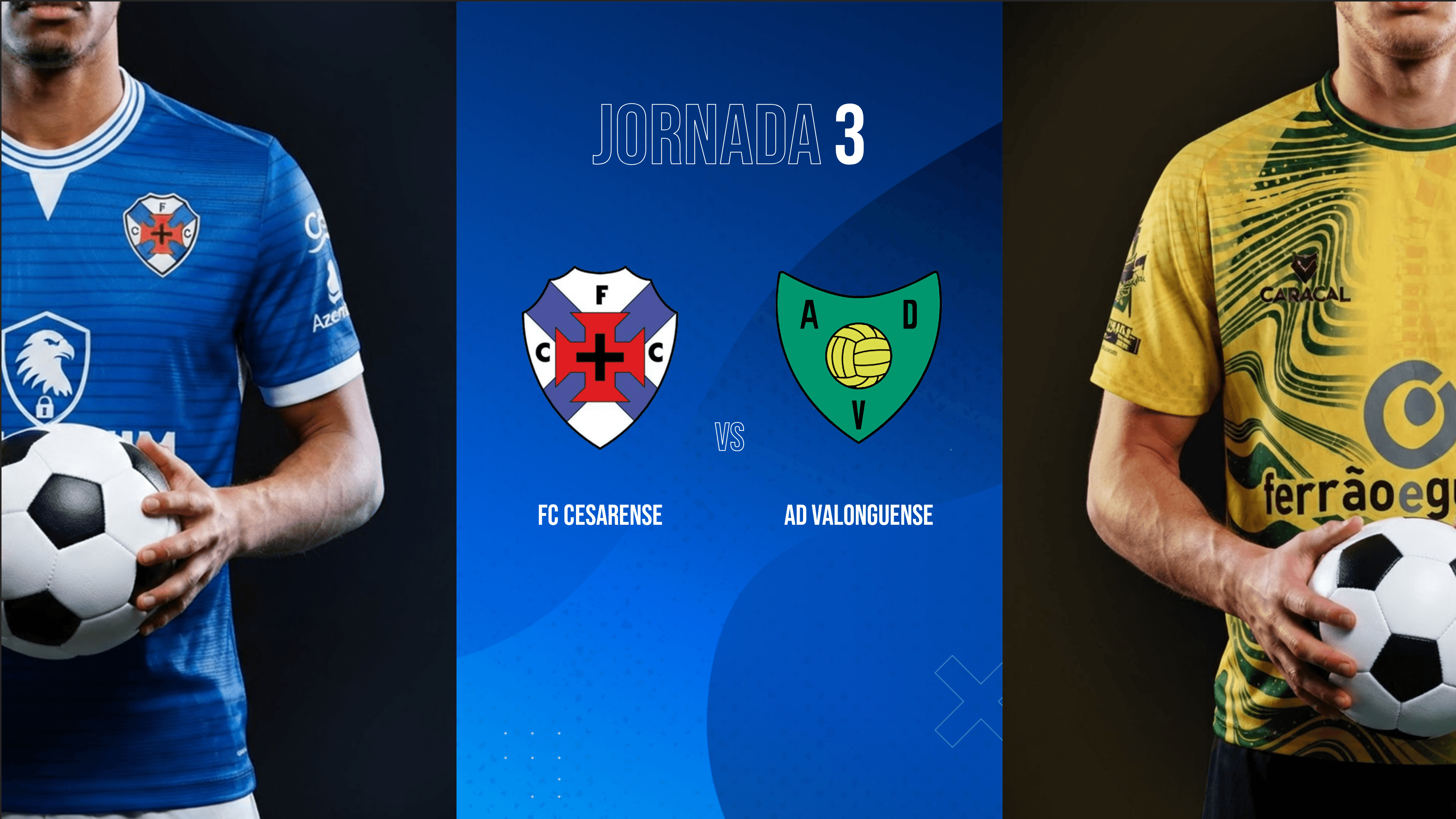 J3 - FC Cesarense VS AD Valonguense
